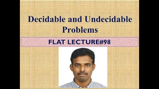 Decidable and Undecidable Problems LEC98 [upl. by Amikan]