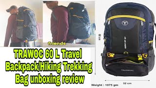 TRAWOC 60 L Travel BackpackHiking Trekking Bag unboxing review [upl. by Alahc307]