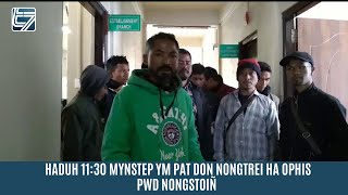 HADUH 1130 MYNSTEP YM PAT DON NONGTREI HA OPHIS PWD NONGSTOIÑ [upl. by Nnaillek]