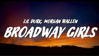 Morgan Wallen Lil Durk  Broadway Girls Lyrics ft [upl. by Cordalia]