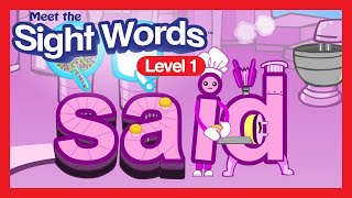 Meet the Sight Words Level 1  quotsaidquot  Preschool Prep Company [upl. by Rheingold611]