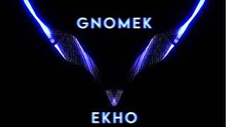 Gnomek  Ekho [upl. by Girardo492]