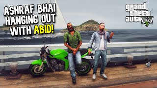 ASHRAF BHAI HANGING OUT WITH ABID  GTA 5 MODS PAKISTAN [upl. by Amilb410]