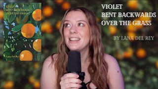 lets talk about lanas book of poetry  violet bent backwards over the grass [upl. by Rezal]