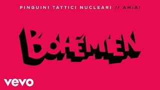 Pinguini Tattici Nucleari  Bohémien [upl. by Asiret]