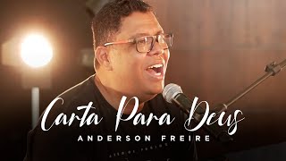 Anderson Freire  Carta Para Deus [upl. by Adalard]