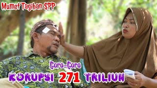 Part 73  GOROGORO KORUPSI 271 TRILIUN komedijawa medanviral atoklabu [upl. by Jacklin415]