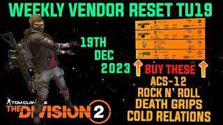 The Division 2 MUST BUYS quotWEEKLY VENDOR RESET TU19 LEVEL 40quot December 19th 2023 [upl. by Eldnar]