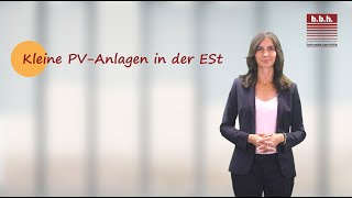 Kleine PV Anlagen in der ESt  19092024 [upl. by Dwight]