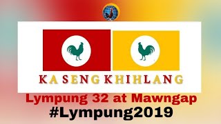 Lympung 32  Mawngap ll Seng Khihlang Niamtre 2019 [upl. by Llehsim]