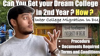 Can You Get your Dream College in 2nd Year  How  Inter College Migration in DU  Delhi University [upl. by Ybba]