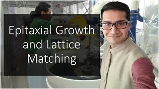 Lec6  Epitaxial growth and Lattice matching  Technology of Semiconductors [upl. by Siesser217]