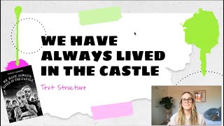 We Have Always Lived in the Castle Text Structure [upl. by Piegari333]