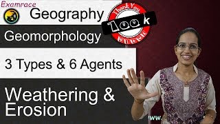 Weathering amp Erosion  3 Types and 6 Agents Examrace  Dr Manishika [upl. by Freemon]