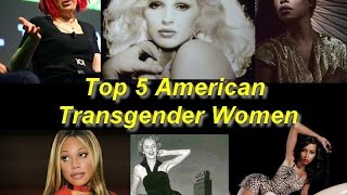 Top 5 US Transgender Woman Who Have Had Impact On Our Culture And Social Life [upl. by Swisher]