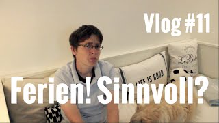 Vlog 11  Sind Ferien sinnvoll [upl. by Airym]