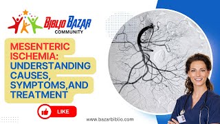 🩺 Understanding Mesenteric Ischemia Causes Symptoms and Treatments 🏥 [upl. by Aloek]