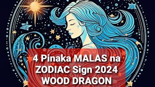 Pinaka Malas na Zodiac Sign sa 2024 Wood Dragon Unlucky Zodiac Sign Wood Dragon [upl. by Gautea978]