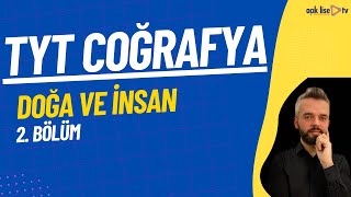 2  TYT Coğrafya Doğa Ve İnsan 2 Bölüm [upl. by Fadden]