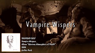 DXVXDXD SXLF  Vampire Whispers Official Music Video [upl. by Vince]