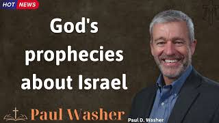 Gods prophecies about Israel  Lecture by Paul Washer [upl. by Atinauj]