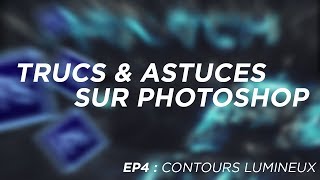 Photoshop  Les contours lumineux [upl. by Aekal]