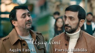 Aqşin Fateh amp Pərviz Bülbülə  Uşaq kimi Official Video 2023 [upl. by Zeitler]