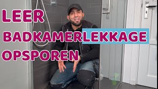 Leer badkamerlekkage strategisch opsporen en verhelpen doehetzelf [upl. by Nahgaem]