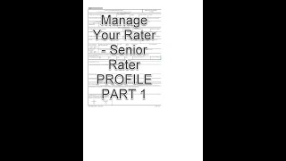 Managing the Rater amp Senior Rater Profile for the NCOER 21669 series and OER 6710 Series [upl. by Dleifniw]