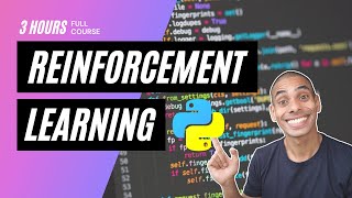 Reinforcement Learning in 3 Hours  Full Course using Python [upl. by Eirac103]