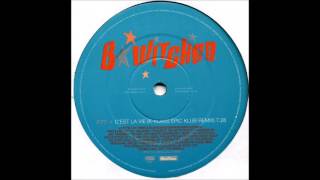 B Witched  CEst La Vie K Klass Epic Klub Mix [upl. by Murrell]