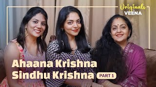 Ahaana Krishna amp Sindhu Krishna Exclusive Interview  Originals by Veena Mukundan  Episode  1  4K [upl. by Tsuda]