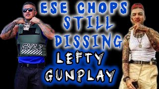 Ese Chops still beefing with Lefty Gunplay for NO REASON 🤔 [upl. by Ssegrub121]