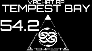 ★VRChat RP  Tempest Bay  Part 542★ [upl. by Ataynik]