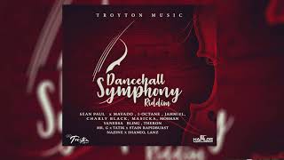 Dancehall Symphony Riddim Mix ▶FEB 2018▶ Sean PaulJahmielMavadoMasicka ampMore Troyton Music [upl. by Hube]