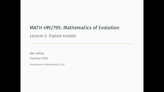 MATH 495795  Lecture 3  Diploid models [upl. by Vachil]