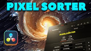 Pixel Sorter  DaVinci Resolve Tutorial  Free Plugin [upl. by Brunn]