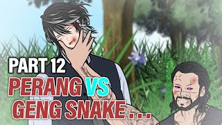 PERANG VS GENG SNAKE PART 12  Animasi Drama Series [upl. by Denison]