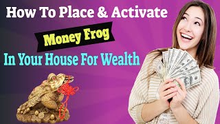 Lucky Feng Shui Money Frog Position  How To Place And Activate Money Frog In Your House For Wealth [upl. by Kosaka]