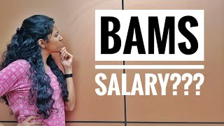 BAMS SALARYBams salary of freshers [upl. by Ecneralc]