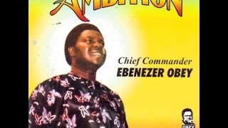 Chief Commander Ebenezer Obey Omo Olorun Ko Se Mu [upl. by Tobin683]