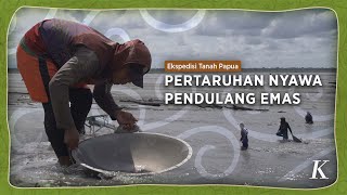 Mendulang Sisa Limbah Emas PT Freeport Papua [upl. by Jaylene449]