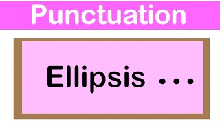 ELLIPSIS  English grammar  How to use punctuation correctly [upl. by Kamila]