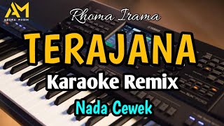 TERAJANA KARAOKE REMIX ORGEN TUNGGAL SAMBAS Nada cewek  Azura musik [upl. by Richter]