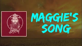 Chris Stapleton  Maggies Song Lyrics [upl. by Kelam781]