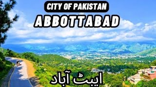 Abbottabad Pakistan  Abbottabad Tour  Abbottabad Ki Sair [upl. by Sevein]