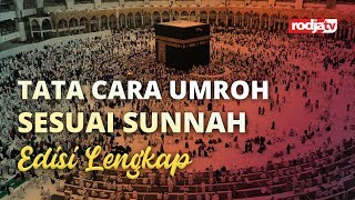 Tata Cara Umroh Sesuai Sunnah Edisi Lengkap [upl. by Ellynad]