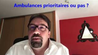 Ambulances prioritaires ou pas [upl. by Sivek]