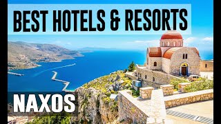 Best Hotels and Resorts in Naxos Greece [upl. by Ettedranreb]