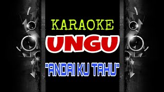 Ungu Andai Kutahu Karaoke Tanpa Vokal [upl. by Trofmoc706]